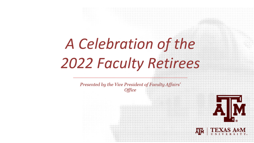 Slide show slide reading "A Celebration of the 2022 Faculty Retirees, Presented by the Vice President of Faculty Affairs' Office"